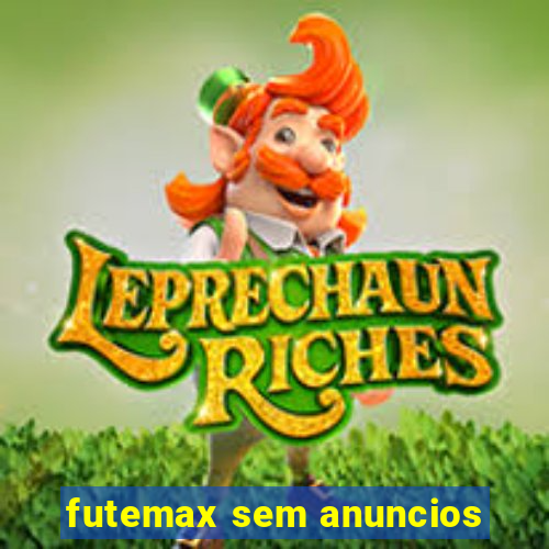 futemax sem anuncios